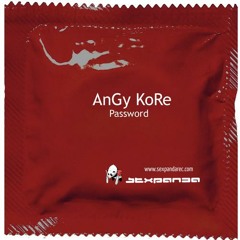 AnGy KoRe - Password (Original Mix)