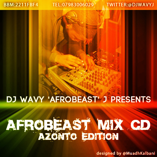 DJ Wavy J - AFROBEAST 2011 Mix CD Azonto Edition CD2