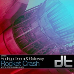 Rodrigo Deem & Gateway - Rocket Crash (Original Mix) preview
