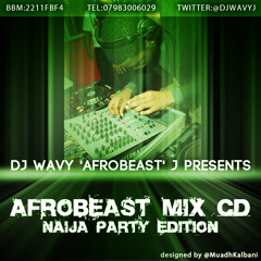 DJ Wavy J - AFROBEAST 2011 Mix CD Naija Party Edition CD1