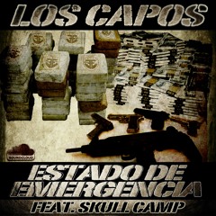 Estado De Emergencia - Los Capos feat D the Great (SkullCamp) prod. by . EQ