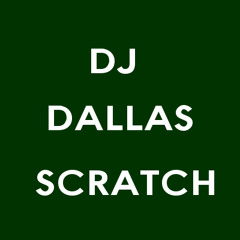 ON THE JOB A LITTLE OF DJ DALLAS SCRATCH MIX