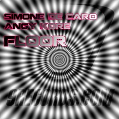 Simone De Caro & Angy Kore - Floor (Simone De Caro Progression Mix)