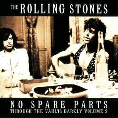 "No Spare Parts" - The Rolling Stones