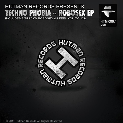 I Feel You Touch (Cut) [Robosex EP @ Hutman Records ]