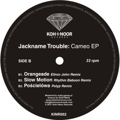 KINR002 Jackname Trouble - Slow Motion (Rhythm Baboon Remix)