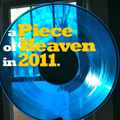 A Piece of Heaven in 2011