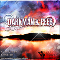 Darkman & Peeb - Time 2 Let Go
