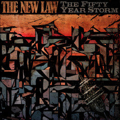THE NEW LAW -  I've Seen Some Mean Faces