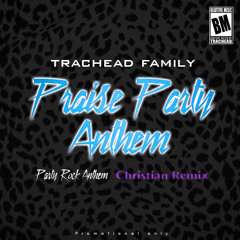 Praise Party Anthem (Party Rock Christian Remix)