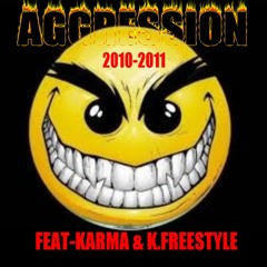 Aggression feat- Karma & Kenny Freestyle