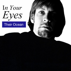 Peter Gabriel-In Your Eyes (Their Ocean Rework/Cover)