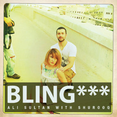 Bling (Feat. Shurooq)