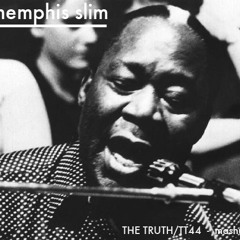 The Truth / TT44 - Oh Lord Oh (Memphis Slim blended)