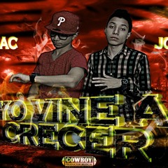Yo vine a crecer - Kojac Y Joker (Prod. By Cowboy)
