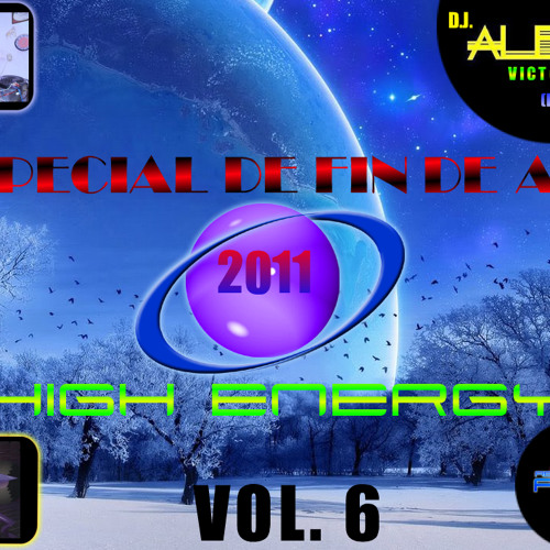 ESPECIAL DE FIN DE AÑO 2011 HIGH ENERGY VOL. 6 - DJ ALEPH HERRERA (EL REGRESO) mp3