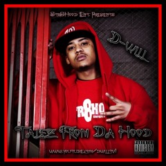 D-Will- Still The Same Nigga