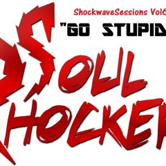 ShockwaveSessions Vol6: GO STUPID!
