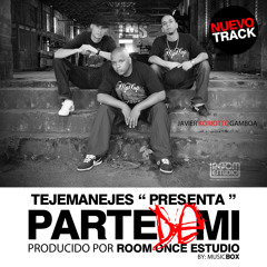 Tejemanejes - Parte De Mi