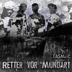 Tasmatic - Die Fautsche (feat. Johner)