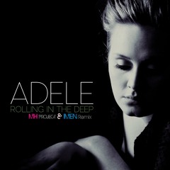 Adele - Rolling In The Deep (M.H PROJECT & IMEN Remix)