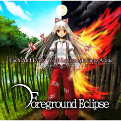 Foreground Eclipse — You Can't Explain Anything Without The Word 'Destruction' / Destruction.