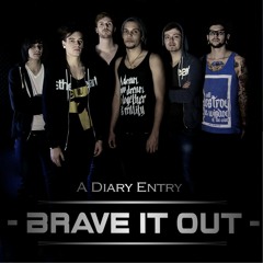 Brave it out (Demo 2012)