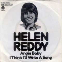 "Angie Baby" - Helen Reddy
