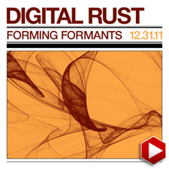 Digital_Rust-Forming_Formants
