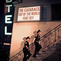 The Cataracs ft. Dev - Top of the world (dj laugh remix)