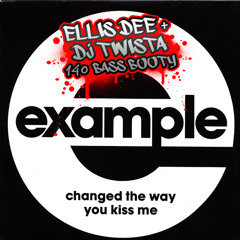 [FREE] Example 'Changed The Way You Kissed Me (Ellis Dee &amp; DJ Twista 140 Bass Booty)
