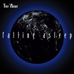 Ter'Azur - Falling Asleep Teaser (Album out now!)