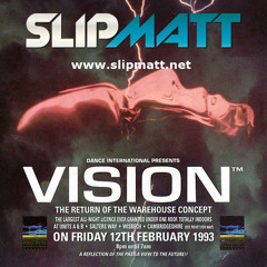Slipmatt - Live @ Vision (The Warehouse Concept Part 1) 12-02-1993