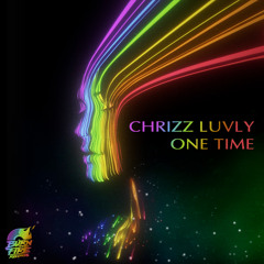 Chrizz Luvly - One Time