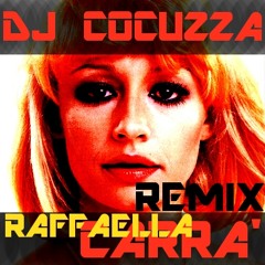 RAFFAELLA CARRA' vs DJ COCUZZA - COME E' BELLO FAR L'AMORE (REMIX 2K12)
