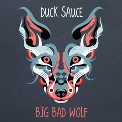Duck Sauce-Big Bad Wolf (Freak Circus mashup)