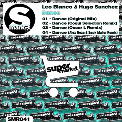 Leo Blanco & Hugo Sanchez - Dance (Coqui Selection Old School Remix)