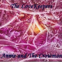 A Deeper Love By Annie and The Crowman