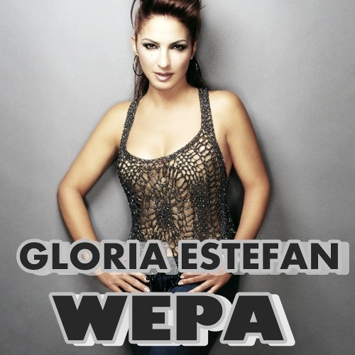 Gloria Estefan - Wepa