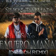 Nejo y Dalmata - Si Yo Me Muero Manana (Dembow Remix) (WWW.ELGENERO.COM)