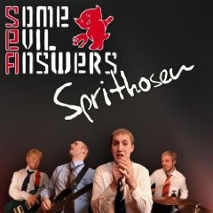 Some Evil Answers - Sprithosen