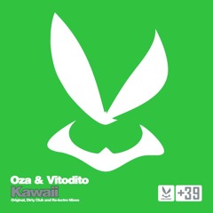 Oza & Vitodito - Kawaii (Incl. Re-Electro mix) [PREVIEW]