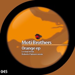 Moti Brothers - Orange ( Roberto Palmero Remix )