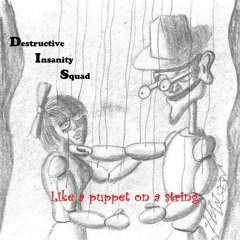 25% of D.I.S. - Like a puppet on a string (Own production)