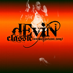 dEviN Michael- Classic