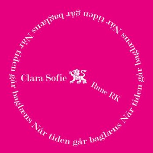 Rune RK & Clara Sofie - Når Tiden Går Baglæns (F.L.X Remix) [PR Records/Nightology Records/Arti Farti]