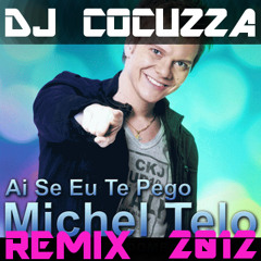 DJ COCUZZA - AI SE EU TE PEGO (REMIX 2012)
