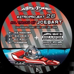 Joebart - Old track remix (ASTROPROJEKT 28 )