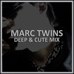 MARC TWINS DEEP & CUTE  03 12 2011