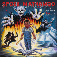 Spoek Mathambo - Put Some Red On It